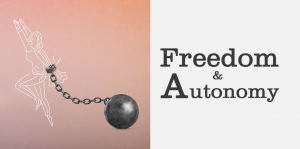 Freedom and autonomy